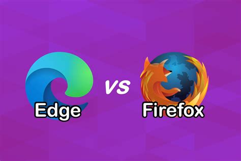 which browser is better edge or firefox