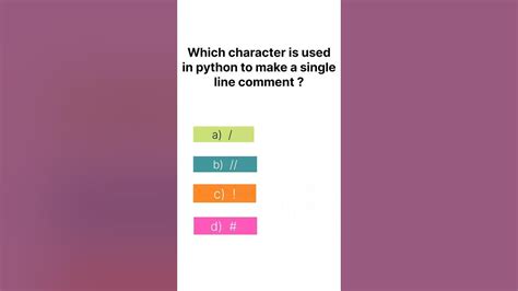 which character is used in python to make a single line comment