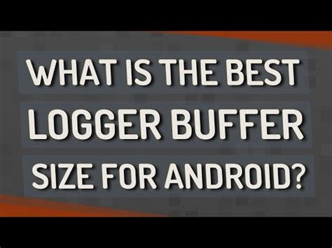 which is the best logger buffer size