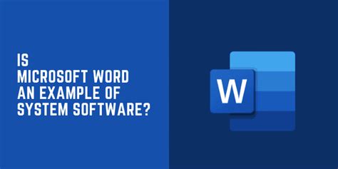 which of the following is an example of system software microsoft word