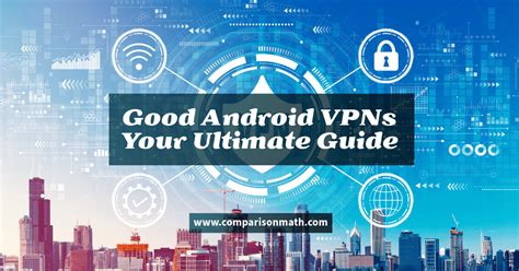 which vpn is good for android