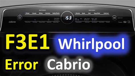 whirlpool front load washer f3 e1 error code