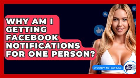 why am i getting facebook notifications for everything