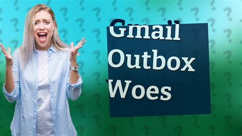 why are my emails going to outbox and not sent