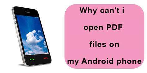 why can't i open a pdf file on my android phone