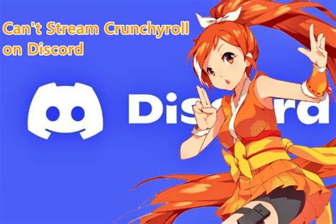 why can't i stream crunchyroll on discord