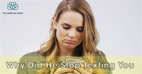 why did he suddenly stop responding to my texts