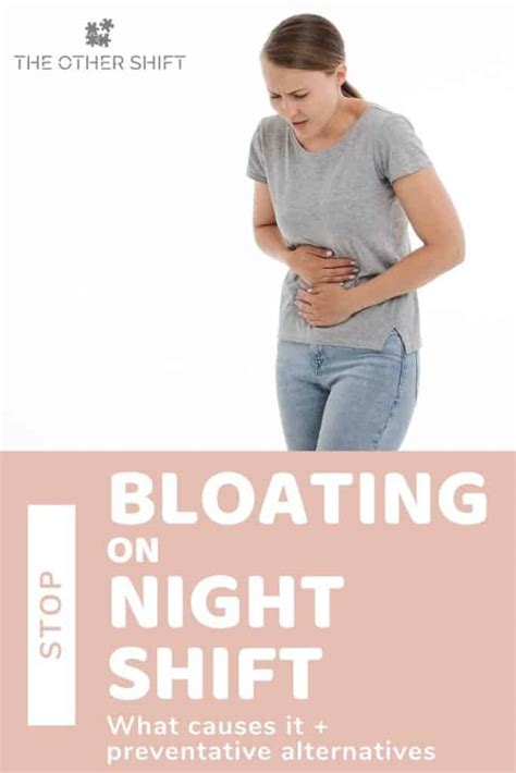 why do i get so bloated on night shift