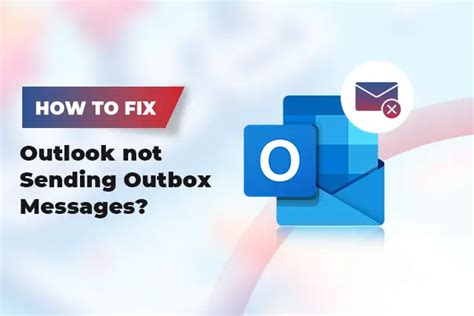 why do my emails keep going to outbox and not sending