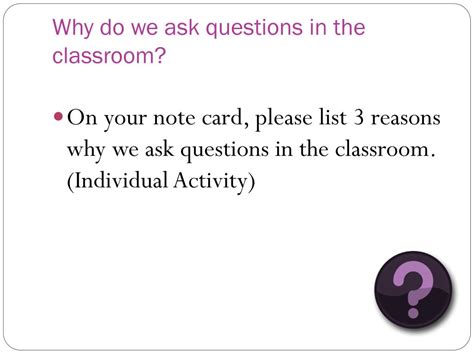 why do we ask questions in the classroom