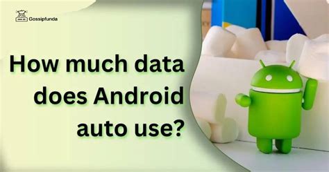 why does android auto use so much data