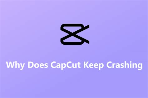 why does capcut keep crashing when i export