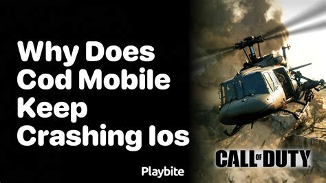 why does cod mobile keep crashing ios