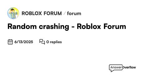 why does my computer crash when i play roblox