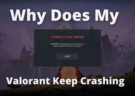 why does my computer keep crashing when i play valorant