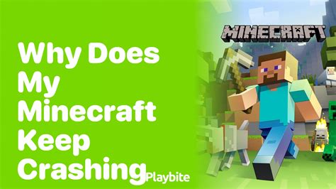 why does my minecraft keep crashing mobile