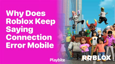 why does my roblox say connection error mobile