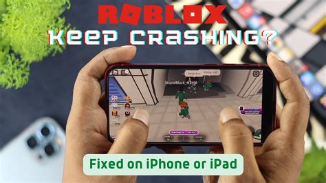 why does roblox keep crashing on my mobile