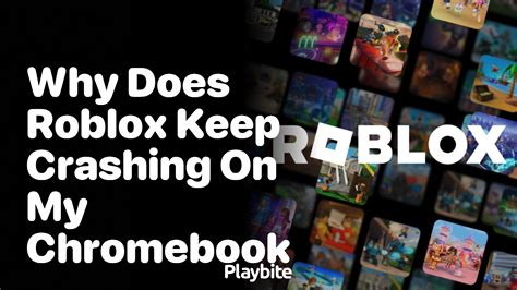 why does roblox keep crashing when i play a certain game