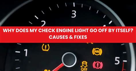 why does the check engine light go on and off