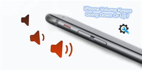 why does the volume on my phone keep going down by itself
