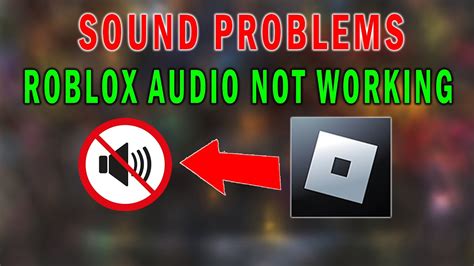 why is audio not working on roblox