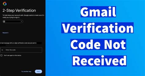 why is google not sending me a verification code