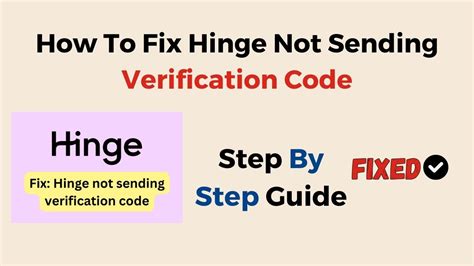 why is hinge not sending a verification code to my email