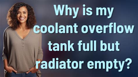 why is my coolant overflow tank full