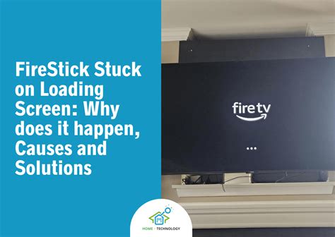 why is my firestick not loading home screen
