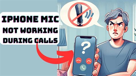 why is my iphone 7 mic not working during calls