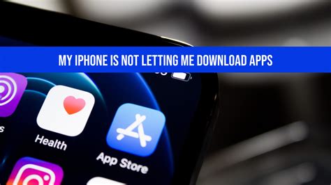 why is my iphone not downloading any apps