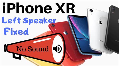 why is my left speaker not working iphone xr