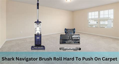 why is my shark navigator so hard to push on carpet