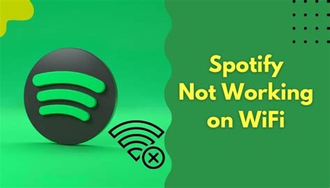 why is my spotify not working with wifi