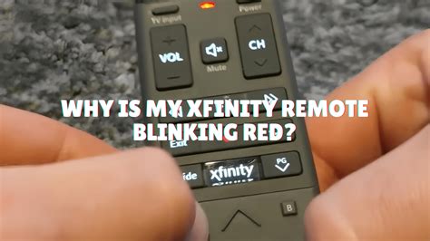 why is my xfinity remote blinking red when i press a button