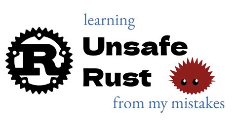 why is rust unsafe