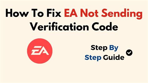 why is the ea verification code not sending