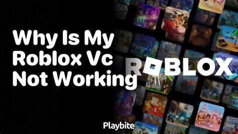 why is vc not working on roblox