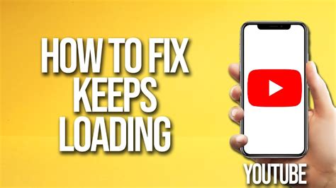 why is youtube keep loading