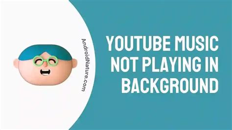 why is youtube music not playing in the background