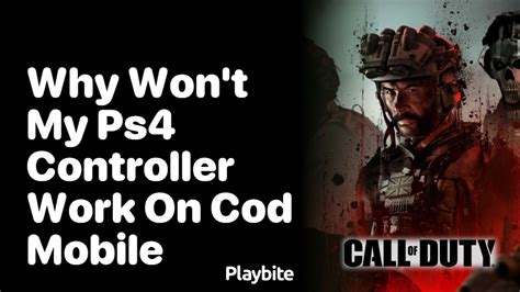 why isn't my ps4 controller working on cod mobile