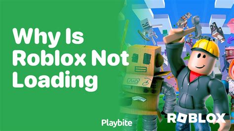 why isn't roblox loading for me