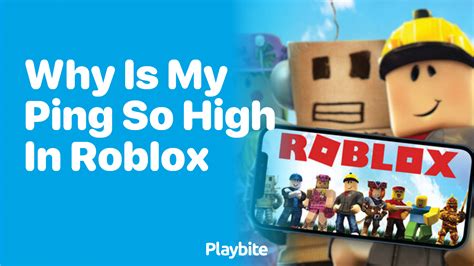 why my roblox ping so high