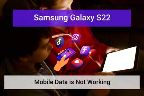 why some apps are not working on mobile data samsung s22
