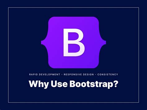 why use bootstrap