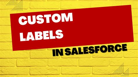 why we use custom labels in salesforce