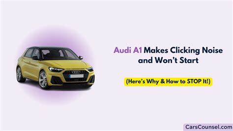 why won't my audi a1 start