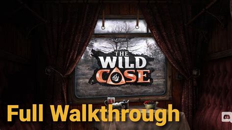 Wild Case Walkthrough