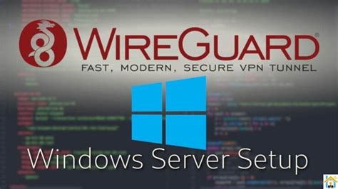 wireguard setup guide windows